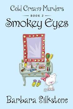 Paperback Smokey Eyes: Cold Cream Murders - Book 2 Book