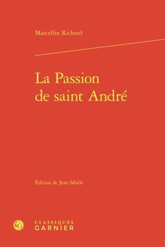Hardcover La Passion de Saint Andre [French] Book
