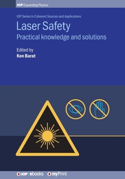 Paperback Laser Safety: Practical knowledge and solutions Book
