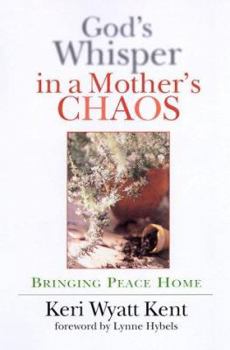 Paperback God's Whisper in a Mother's Chaos: A Down-To-Earth Look at Christianity for the Curious & Skeptical Book