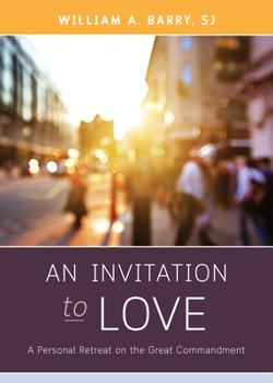 Paperback An Invitation to Love: A Personal Retreat on the Great Commandment Book
