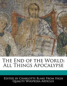 Paperback The End of the World: All Things Apocalypse Book