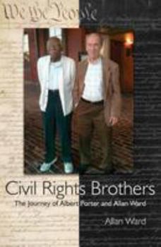 Civil Rights Brothers: The Journey of Albert Porter and Allan Ward