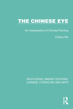 The Chinese eye;: An interpretation of Chinese painting (A Midland book)