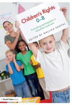 Paperback Children's Rights 0-8: Promoting Participation in Education and Care Book