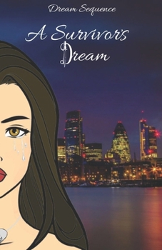 A Survivor's Dream (Dream Sequence)