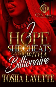 Paperback I Hope She Cheats On You With A Billionaire Book