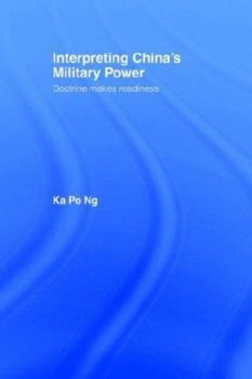 Paperback Interpreting China's Military Power: Doctrine Makes Readiness Book