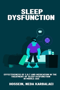 Paperback Effectiveness of CBT and medication in the treatment of sleep dysfunction in middle age Book