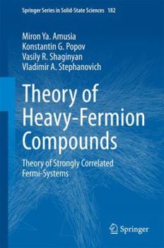 Hardcover Theory of Heavy-Fermion Compounds: Theory of Strongly Correlated Fermi-Systems Book