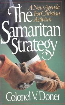 Paperback The Samaritan Strategy: A New Agenda for Christian Activism Book