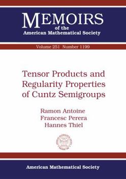 Paperback Tensor Products and Regularity Properties of Cuntz Semigroups (Memoirs of the American Mathematical Society) Book