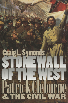 Paperback Stonewall of the West: Patrick Cleburne and the Civil War Book