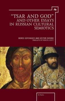 Hardcover "Tsar and God" and Other Essays in Russian Cultural Semiotics Book