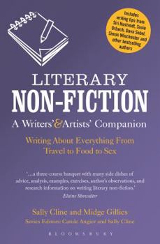 Paperback Literary Non-Fiction: A Writers' & Artists' Companion: Writing about Everything from Travel to Food to Sex Book