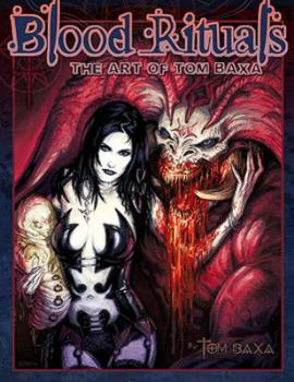 Paperback BLOOD RITUALS: The Art of Tom Baxa Book