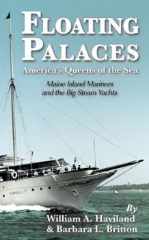 Paperback Floating Palaces, America's Queens of the Sea Maine Island Mariners and the Big Book