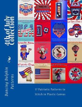 Paperback 4th of July Collection: 17 Patriotic Patterns in Plastic Canvas Book