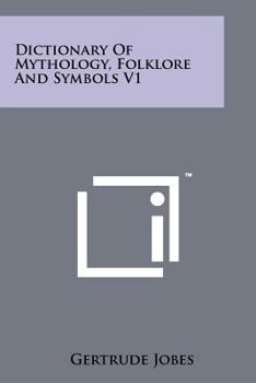 Paperback Dictionary Of Mythology, Folklore And Symbols V1 Book