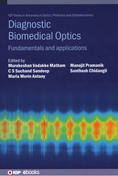 Hardcover Diagnostic Biomedical Optics: Fundamentals and applications Book