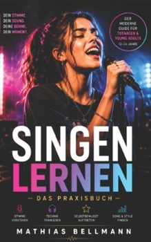 Paperback Singen lernen: Das Praxisbuch (German Edition) [German] Book