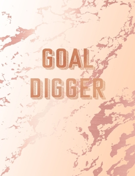 Paperback Goal Digger: Inspirational Quote Notebook, Classic Pink Marble and Rose Gold - 8.5 x 11, 120 Wide Ruled Pages Book