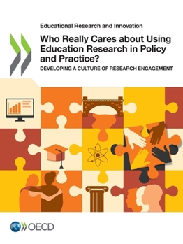 Paperback Who Really Cares about Using Education Research in Policy and Practice? Book