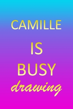 Camille: Sketchbook - Blank Creative Sketching Pad - Sketch Book Paper - Im Very Busy Pink Purple Gold Personalized Custom Firs