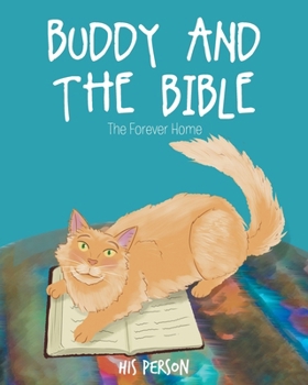 Paperback Buddy and the Bible: The Forever Home Book