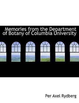 Memories from the Department of Botany of Columbia University