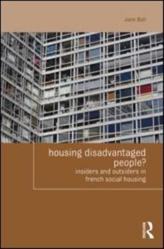 Paperback Housing Disadvantaged People?: Insiders and Outsiders in French Social Housing Book