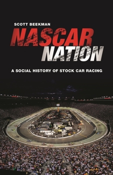 Hardcover NASCAR Nation: A History of Stock Car Racing in the United States Book