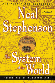 The System of the World - Book #3 of the Baroque Cycle