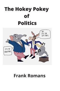 Paperback The Hokey Pokey of Politics Book