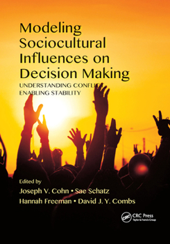 Paperback Modeling Sociocultural Influences on Decision Making: Understanding Conflict, Enabling Stability Book