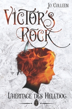 Paperback VICTOR'S ROCK 1. L'héritage des Helldog: Roman fantasy young adult [French] Book