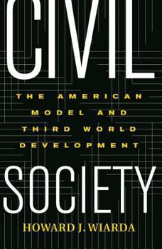 Paperback Civil Society: The American Model And Third World Development Book