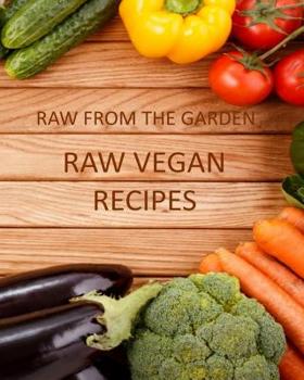 Paperback Raw from the Garden's Raw Vegan Recipes Book