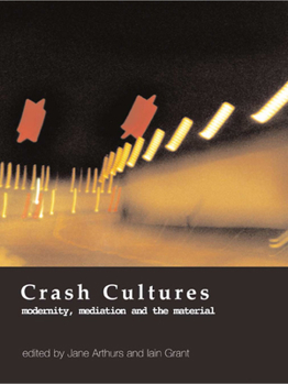 Paperback Crash Cultures: Modernity, Mediation and the Material Book