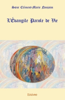 Paperback L'Évangile Parole de Vie [French] Book