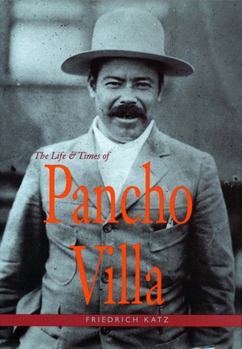 Paperback The Life and Times of Pancho Villa Book