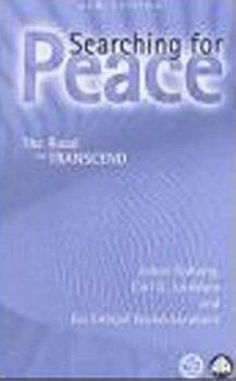 Paperback Searching for Peace: The Road to Transcend Book