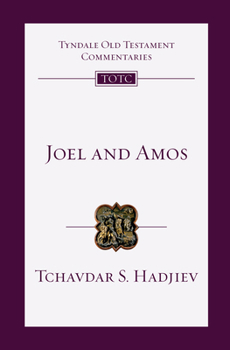 Joel and Amos - Book #25 of the Tyndale Old Testament Commentary