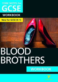 Blood Brothers: York Notes for GCSE Workbook the Ideal Way to Catch Up, Test Your Knowledge and Feel Ready for and 2023 and 2024 Exams and Assessments