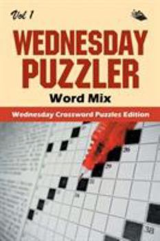 Paperback Wednesday Puzzler Word Mix Vol 1: Wednesday Crossword Puzzles Edition Book