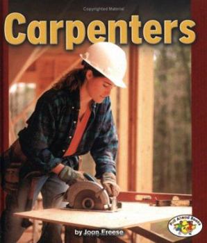 Carpenters (Pull Ahead Books) - Book  of the Pull Ahead Books ~ Community Helpers