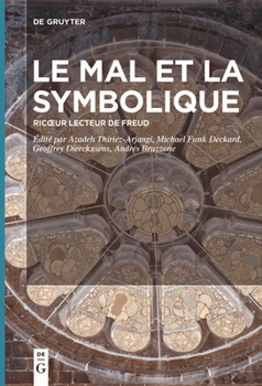 Le Mal Et La Symbolique: Ricoeur Lecteur de Freud (French Edition)