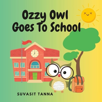 Paperback Ozzy Owl Goes To School Book