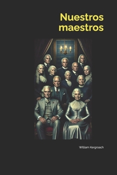 Nuestros maestros (Spanish Edition)