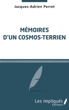 Paperback Mémoires d'un cosmos-terrien [French] Book